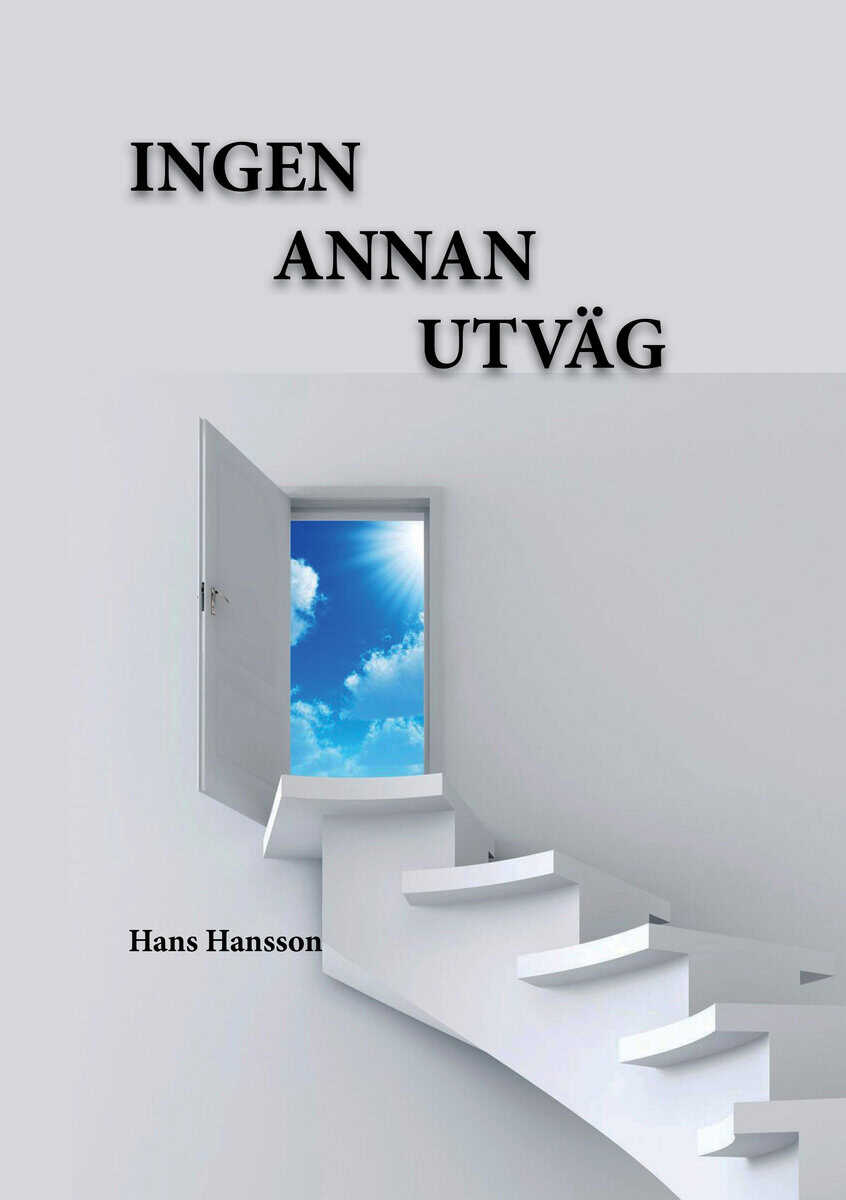 Hans Hansson : Ingen annan utväg