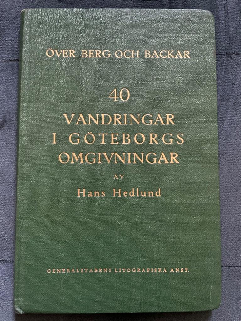 Hans Hedlund : 40 vandringar i Göteborgs omgivningar