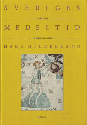 Hans Hildebrand : Sveriges medeltid