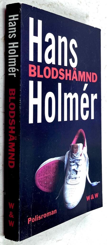 Hans Holmér : Blodshämnd