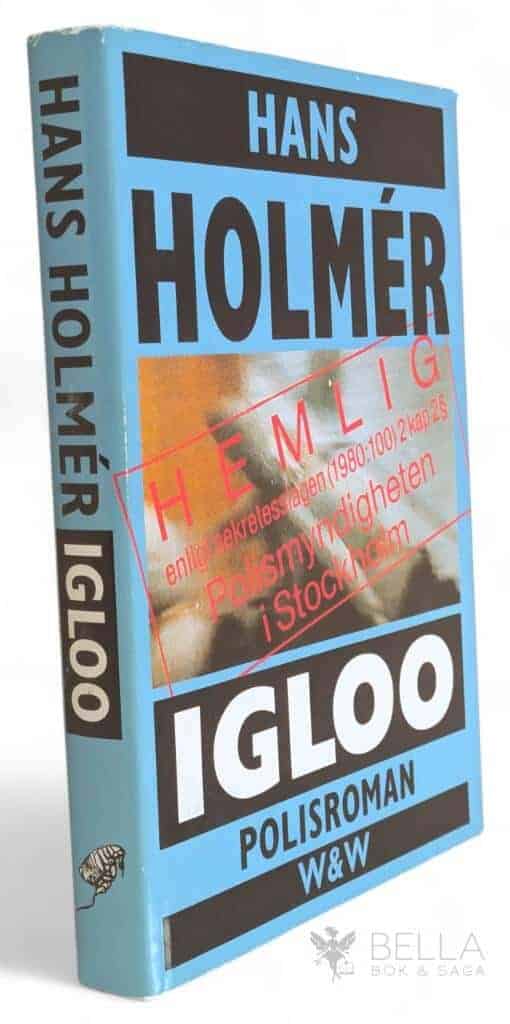 Hans Holmér : Igloo