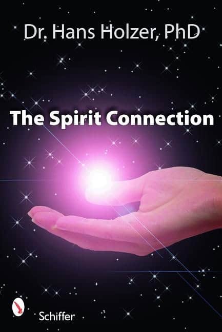 Hans Holzer : Spirit connection - how the 'other side' intervenes in our lives