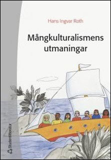 Hans Ingvar Roth : Mångkulturalismens utmaningar