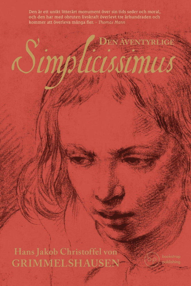Hans Jakob Christoffel von Grimmelshausen : Den äventyrlige Simplicissimus