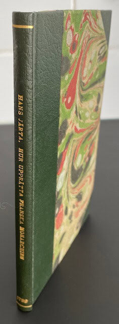 Hans. Järta : Några tankar om sättet at uprätta och befästa den urgamla franska monarchien.