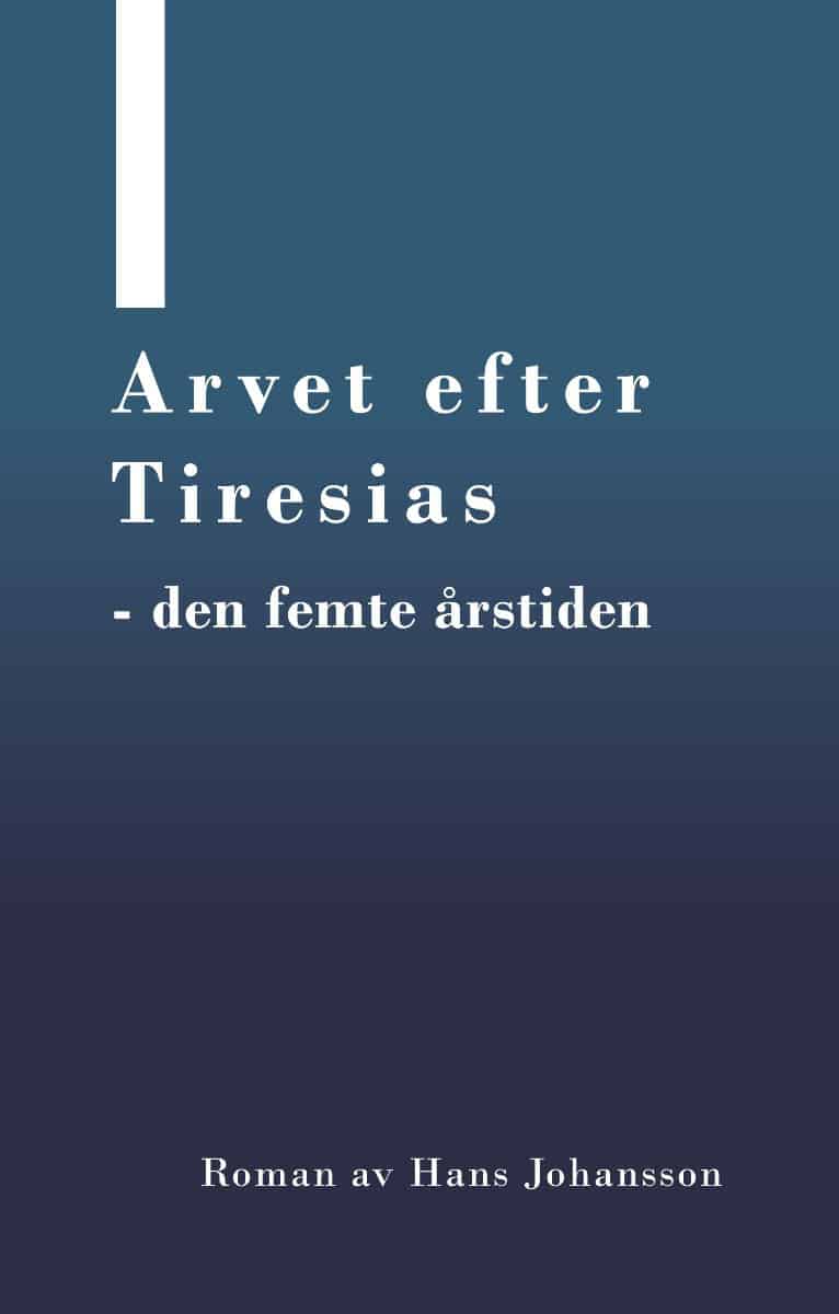 Hans Johansson : Arvet efter Tiresias