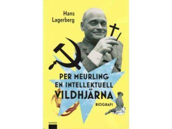 Hans Lagerberg : Per Meurling - en intellektuell vildhjärna