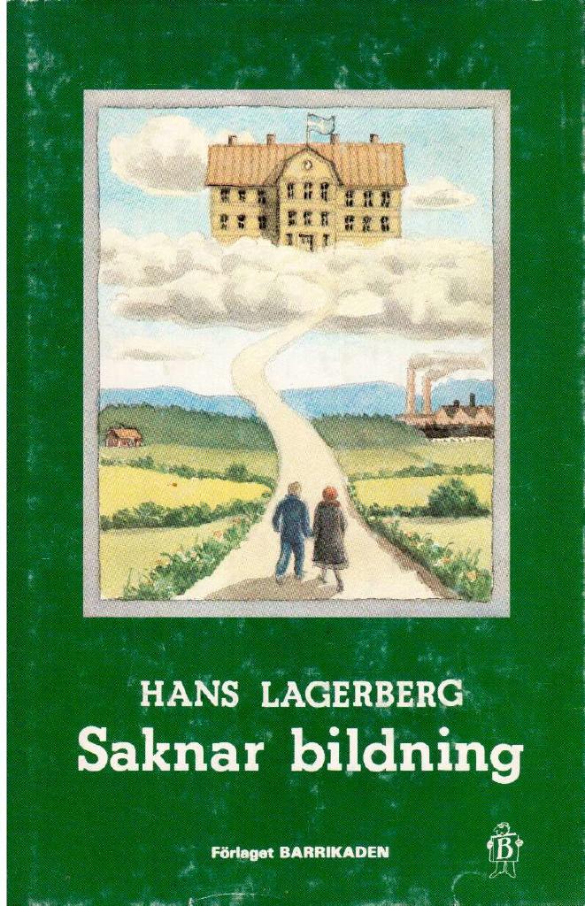 Hans Lagerberg : Saknar bildning