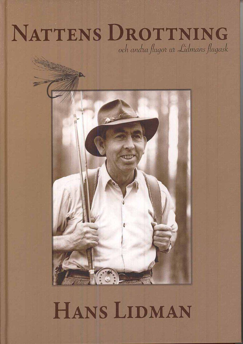 Hans Lidman : Nattens Drottning och andra flugor ur Lidmans flugask