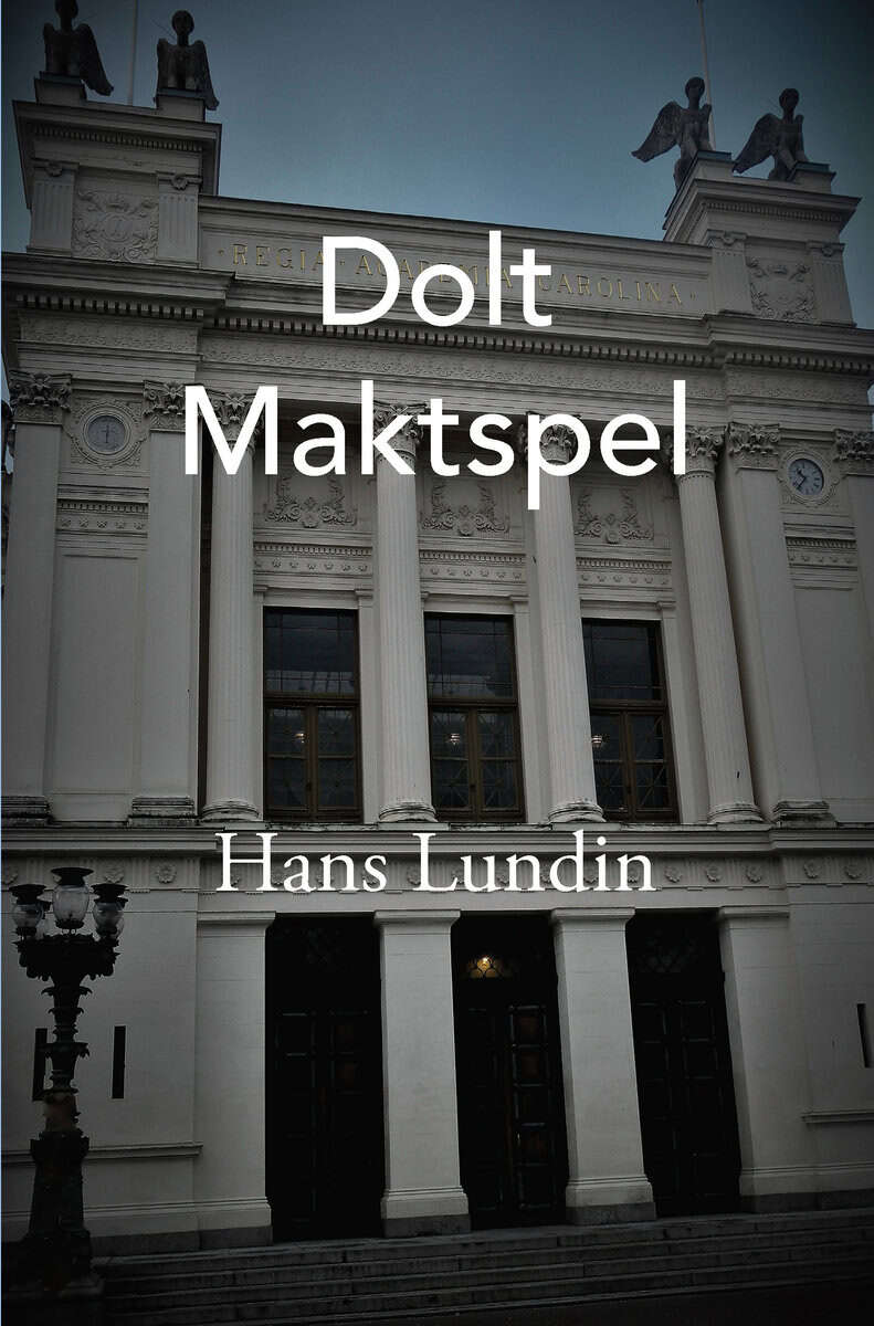 Hans Lundin : Dolt maktspel