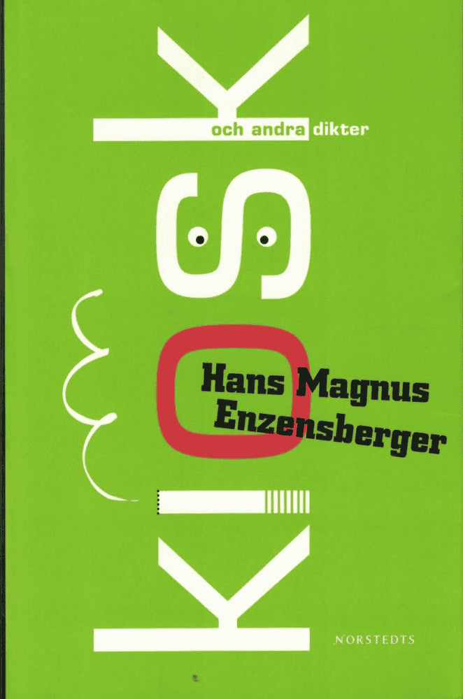 Hans Magnus Enzensberger : Kiosk och andra dikter
