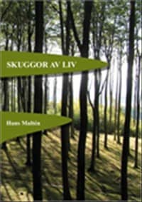 Hans Maltén : Skuggor av liv