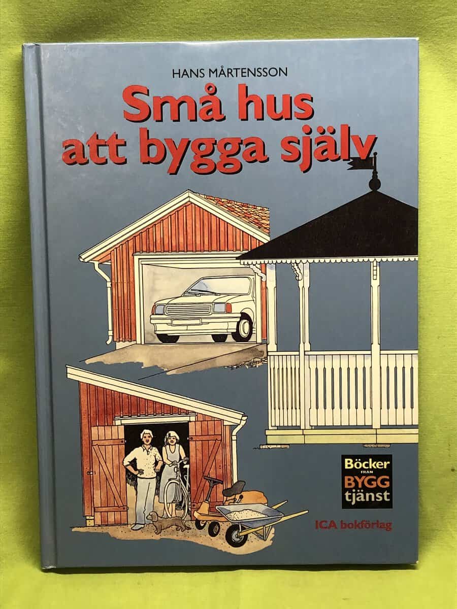 Hans Mårtensson : Små hus att bygga själv