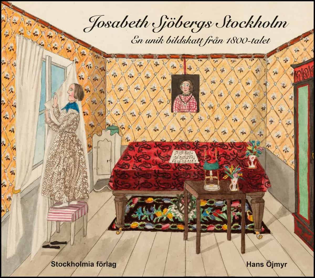 Hans Öjmyr : Josabeth Sjöbergs Stockholm