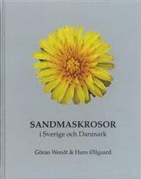 Hans Øllgaard : Sandmaskrosor i Sverige och Danmark