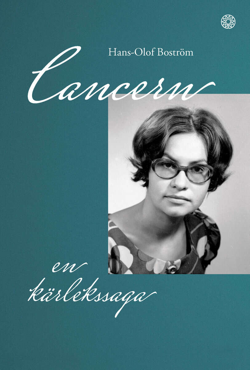 Hans-Olof Boström : Cancern : en kärlekssaga