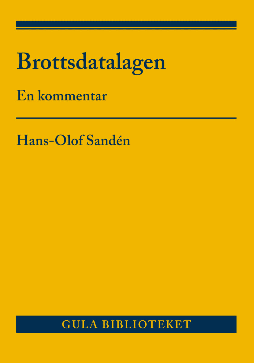 Hans-Olof Sandén : Brottsdatalagen : en kommentar