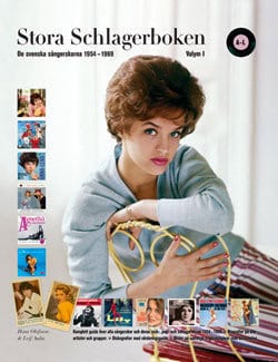 Hans Olofsson : Stora schlagerboken : de Svenska sångerskorna 1954-1969 vol 1 A-L