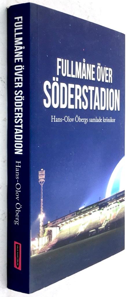 Hans-Olov Öberg : Fullmåne över Söderstadion