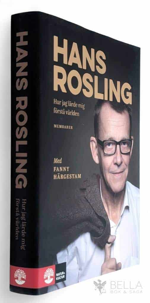 Hans Rosling ; Härgestam, Fanny : Hur jag lärde mig förstå världen