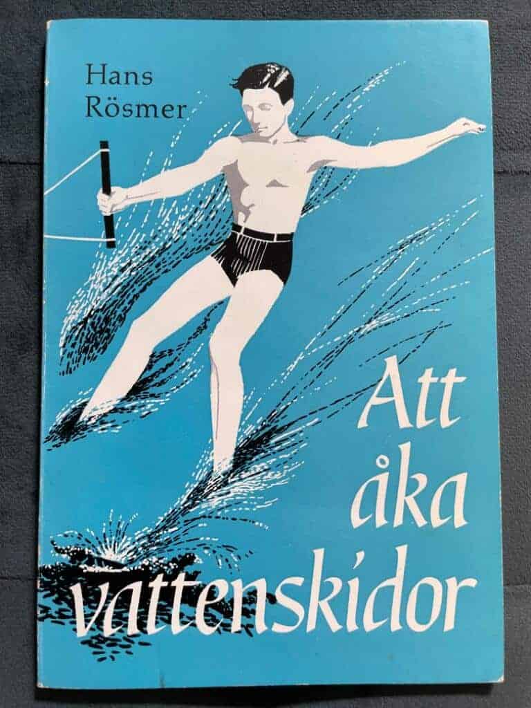 Hans Rösmer : Att åka vattenskidor