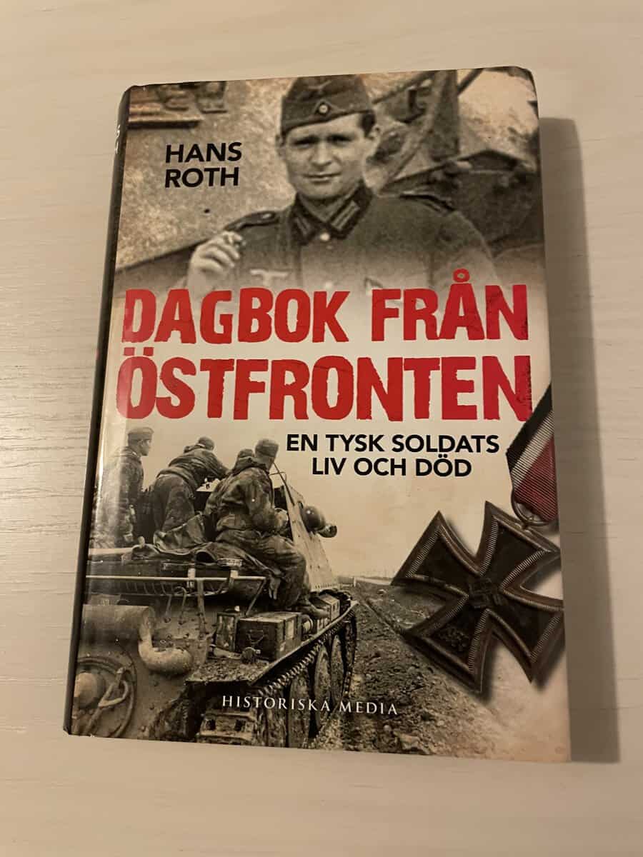 Hans Roth : Dagbok från östfronten en tysk soldats liv och död