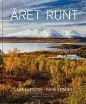 Hans Strand Lage Larsson : ÅRET RUNT Naturen, Vädret & de Svenska Årstiderna