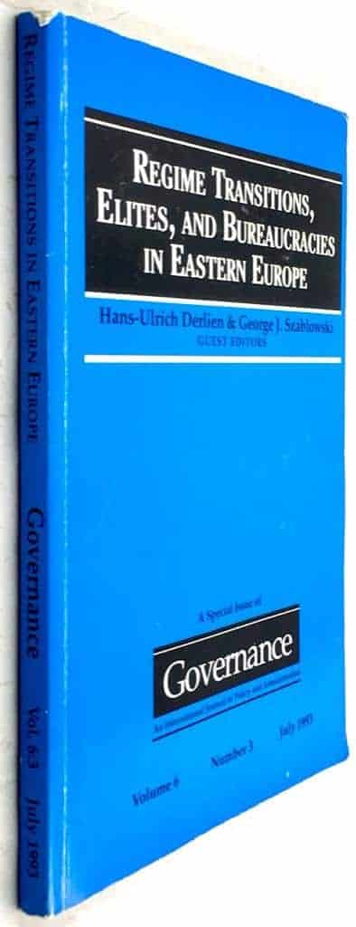 Hans-Ulrich Derlien ; George J. Szablowski (eds.) : Regime transitions, elites, and bureaucracies in Eastern Europe