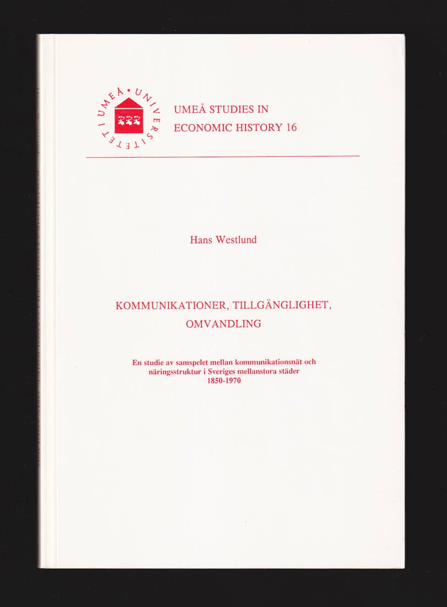 Hans Westlund : Kommunikationer, tillgänglighet, omvandling