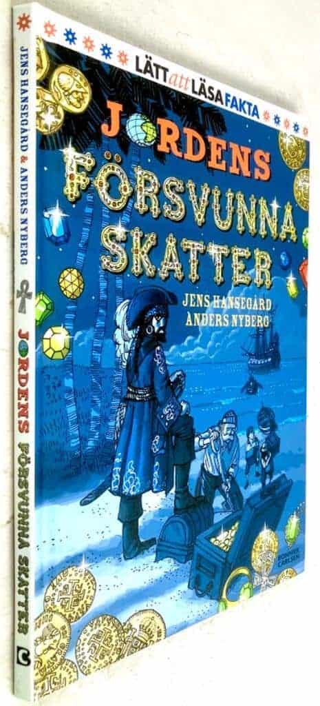Hansegård, Jens ; Anders Nyberg : Jordens försvunna skatter