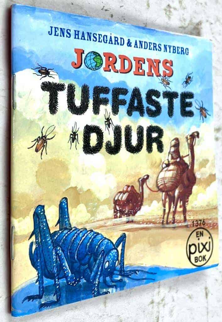 Hansegård, Jens ; Nyberg, Anders : Jordens tuffaste djur [Pixibok]