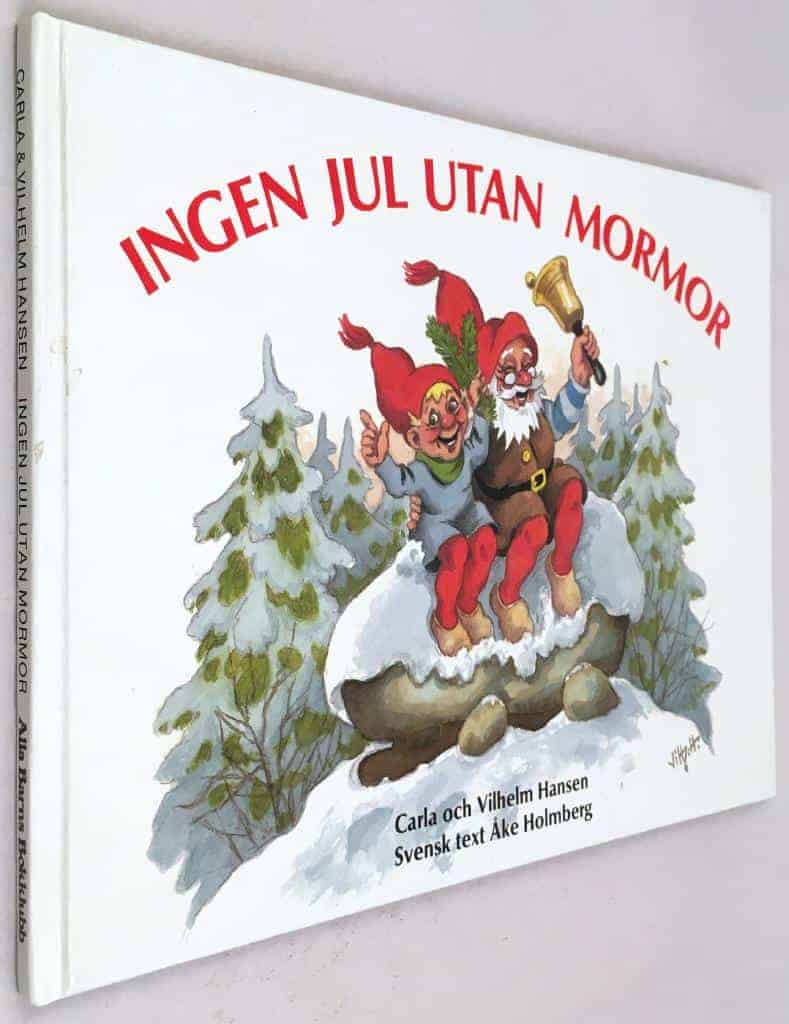 Hansen, Carla ; Hansen, Vilhelm ; Holmberg, Åke : Ingen jul utan mormor
