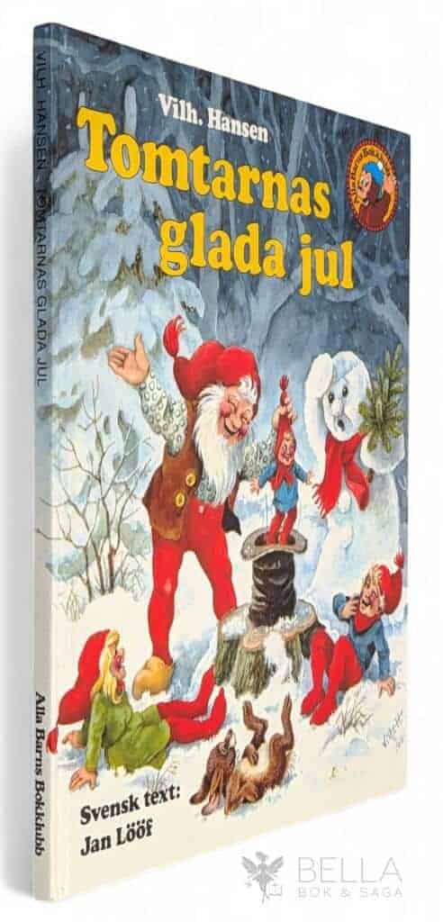 Hansen, Vilhelm ; Lööf, Jan : Tomtarnas glada jul