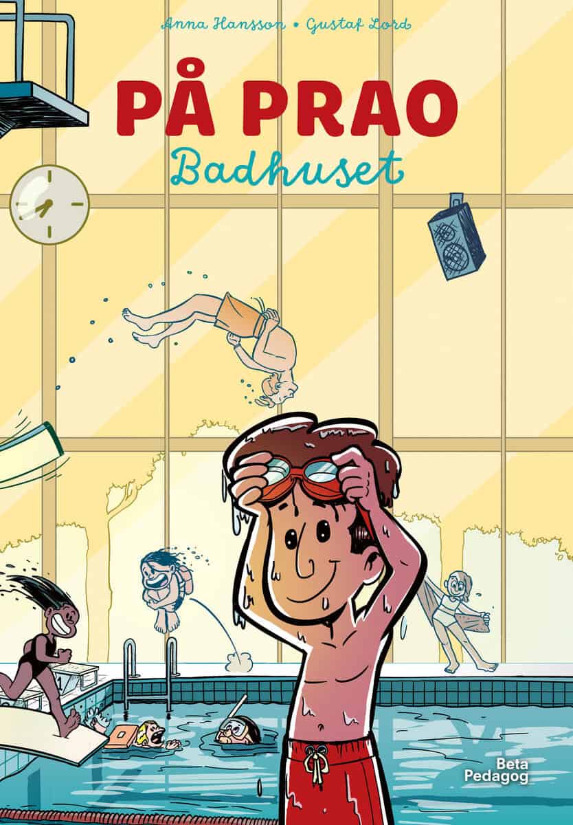 Hansson, Anna ; Lord, Gustaf | PÅ PRAO. BADHUSET : Badhuset