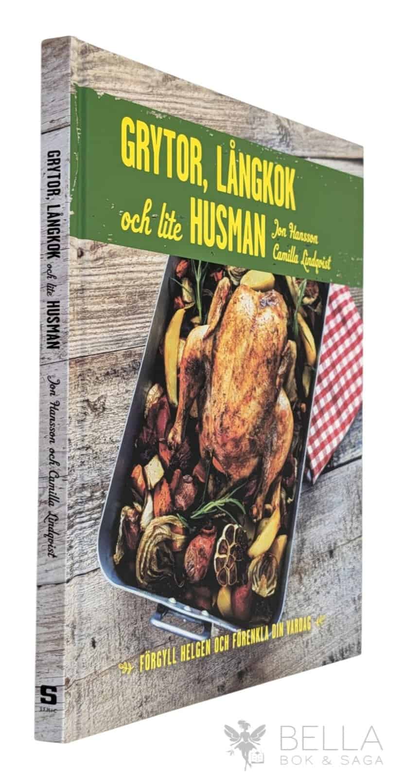 Hansson, Jon ; Lindqvist, Camilla : Grytor, långkok och lite husman