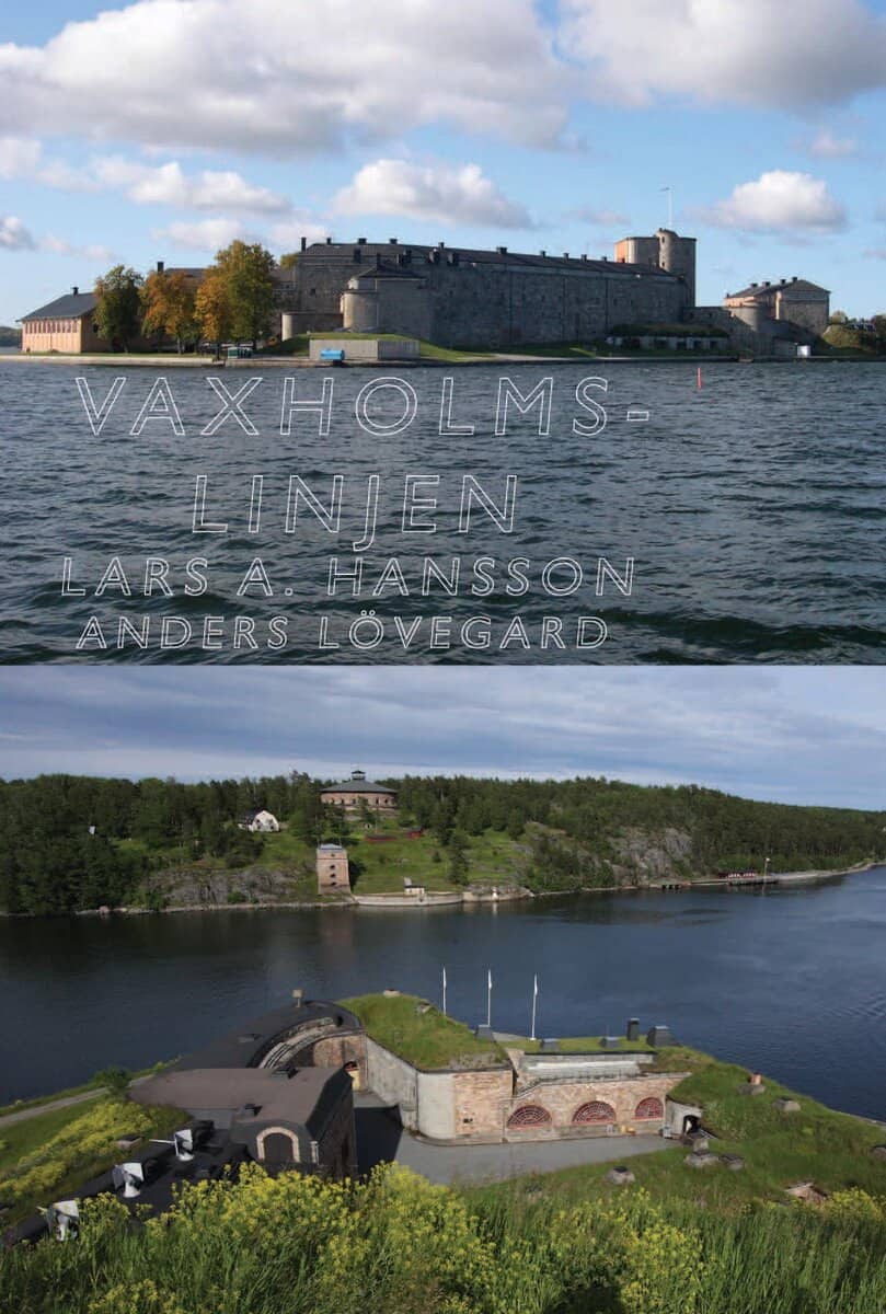Hansson, Lars A. ; Lövegard, Anders : Vaxholmslinjen