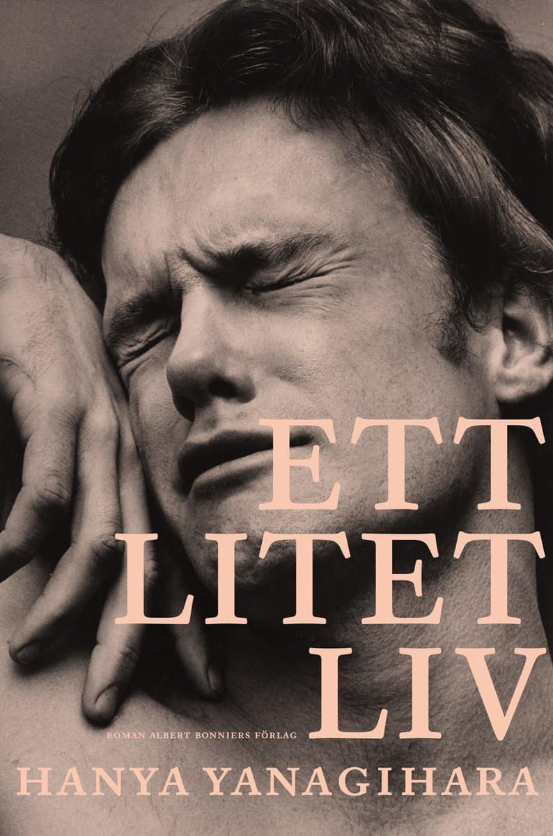 Hanya Yanagihara : Ett litet liv