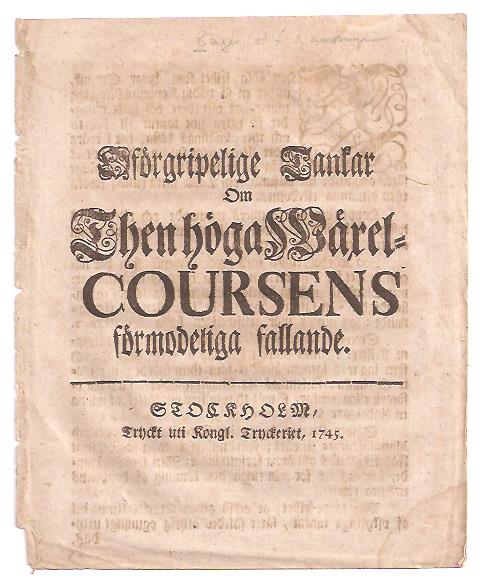 Haqvin Bager : Oförgripelige tankar om then höga wäxel- coursens förmodeliga fallande