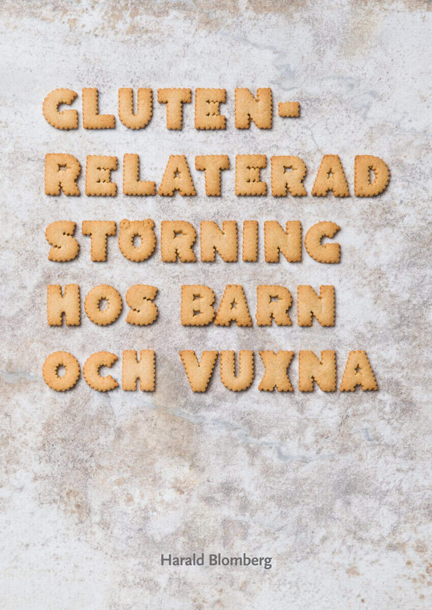 Harald Blomberg : Glutenrelaterad störning hos barn och vuxna