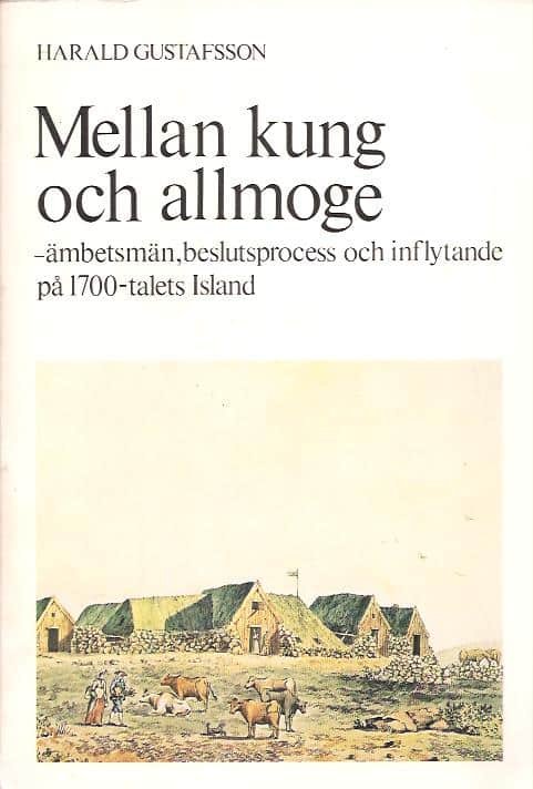 Harald Gustafsson : Mellan kung och allmoge