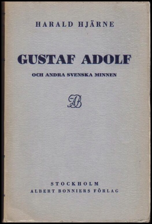Harald Hjärne : Gustaf Adolf och andra svenska minnen