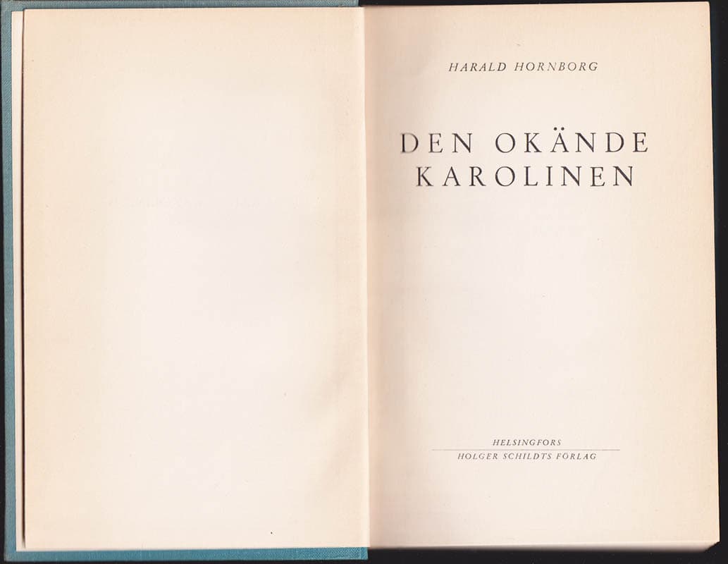 Harald Hornborg : Den okände karolinen