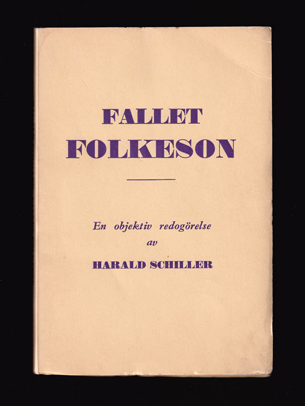 Harald Schiller : Fallet Folkeson