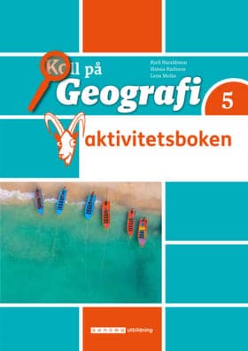 Haraldsson, Kjell ; Karlsson, Hanna ; Molin, Lena : Koll på Geografi 5 Aktivitetsbok