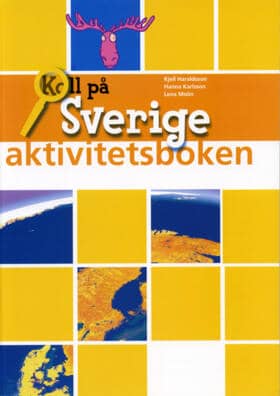 Haraldsson, Kjell ; Karlsson, Hanna ; Molin, Lena : Koll på Sverige år 4 Aktivitetsbok