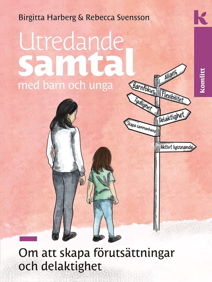 Harberg, Birgitta ; Svensson, Rebecca : Utredande samtal med barn och unga