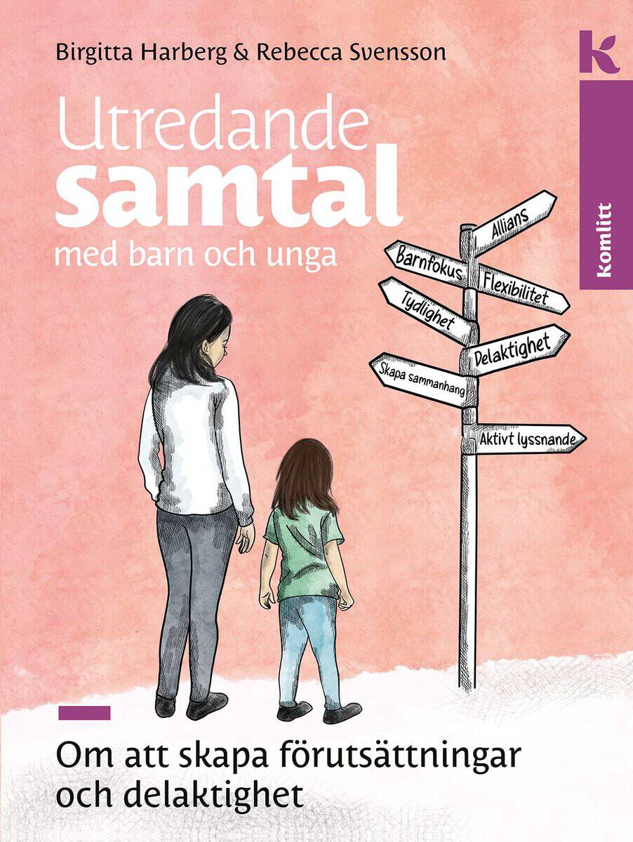 Harberg, Birgitta ; Svensson, Rebecca : Utredande samtal med barn och unga