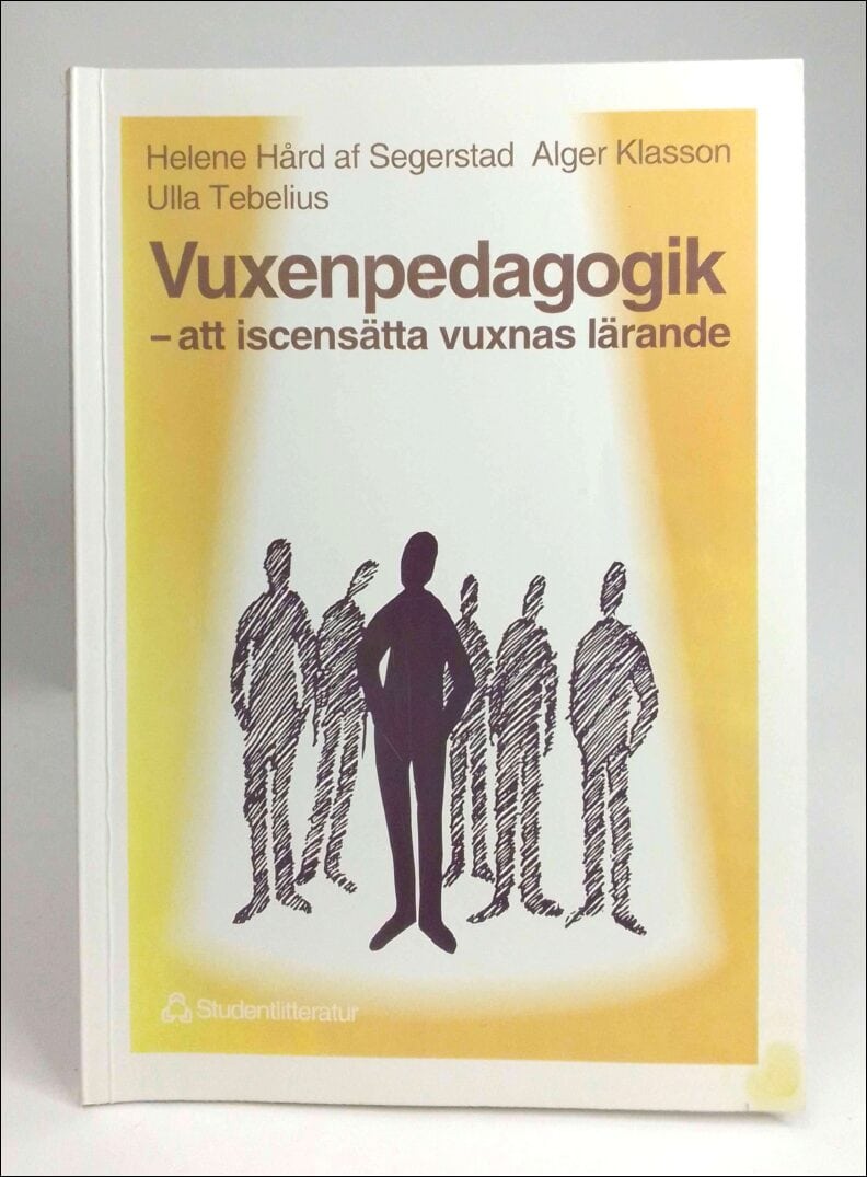 Hård af Segerstad, Helene ; Klasson, Alger ; Tebelius, Ulla : Vuxenpedagogik