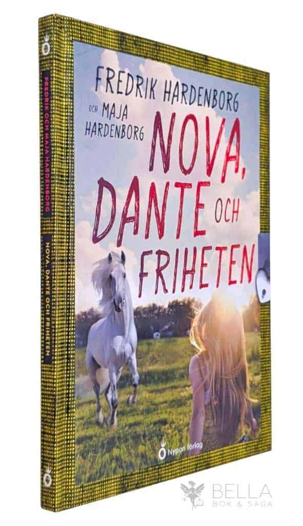 Hardenborg, Fredrik ; Maja Hardenborg : Nova, Dante och friheten - Nova och Dante - Bok 1