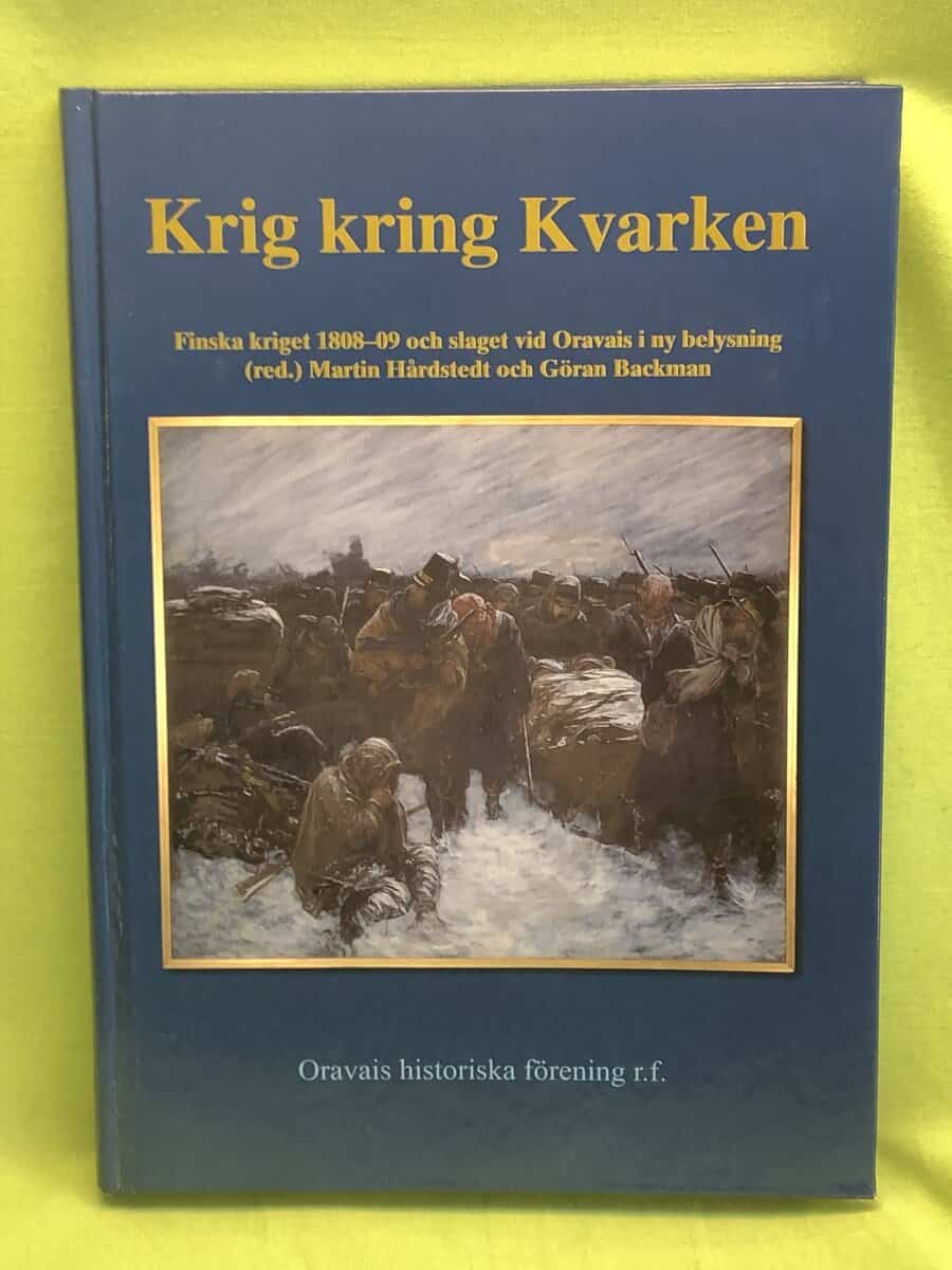 Hårdstedt,  Martin ; Backman,  Göran ; Oravais historiska förening : Krig kring Kvarken